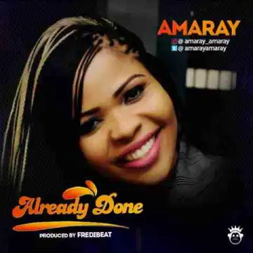 Amaray - Already Done